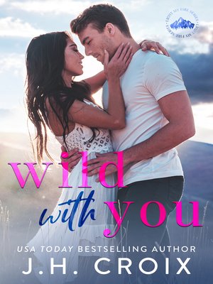 cover image of Wild With You